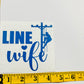 Line Wife-vinyl decal