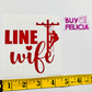 Line Wife-vinyl decal