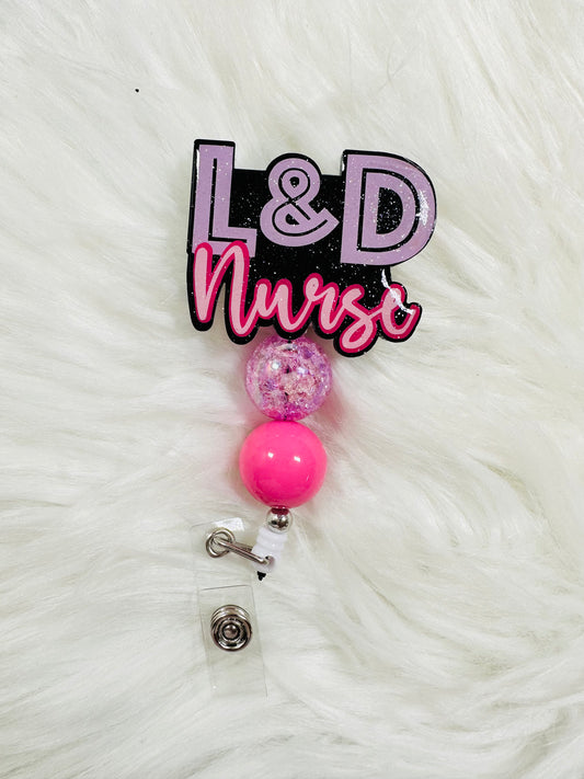 Labor and Delivery- badge reel